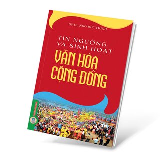 Tín Ngưỡng Và Sinh Hoạt Văn Hoá Cộng Đồng