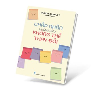 Chấp Nhận Những Điều Không Thể Thay Đổi