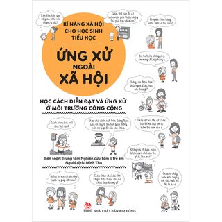 Kĩ Năng Xã Hội Cho Học Sinh Tiểu Học - Ứng Xử Ngoài Xã Hội