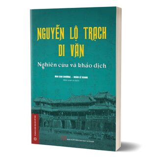 Nguyễn Lộ Trạch Di Văn - Nghiên Cứu Và Khảo Dịch