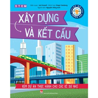 Kĩ Sư Tương Lai - Xây Dựng Và Kết Cấu