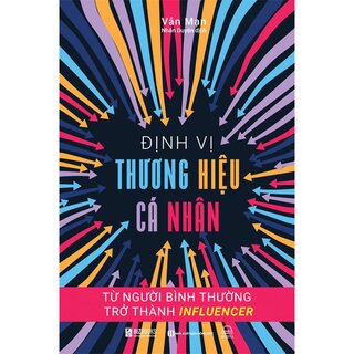 Định Vị Thương Hiệu Cá Nhân - Từ Người Bình Thường Trở Thành Influencer