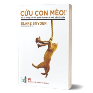 Cứu Con Mèo! - Bạn Sẽ Không Cần Quyển Sách Nào Về Biên Kịch Nữa!