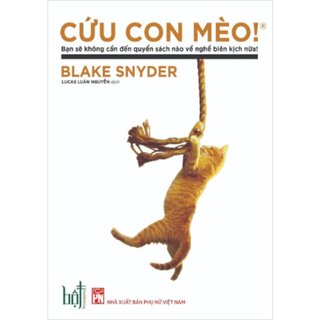 Cứu Con Mèo! - Bạn Sẽ Không Cần Quyển Sách Nào Về Biên Kịch Nữa!