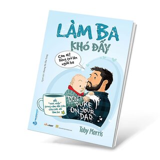 Làm Ba Khó Đấy