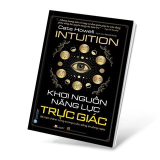 Khơi Nguồn Năng Lực Trực Giác - Intuition
