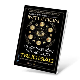 Khơi Nguồn Năng Lực Trực Giác - Intuition