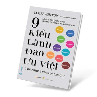 9 Kiểu Lãnh Đạo Ưu Việt