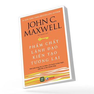 Phẩm Chất Lãnh Đạo - Kiến Tạo Tương Lai