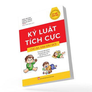 Kỷ Luật Tích Cực Cho Ba Năm Đầu Đời