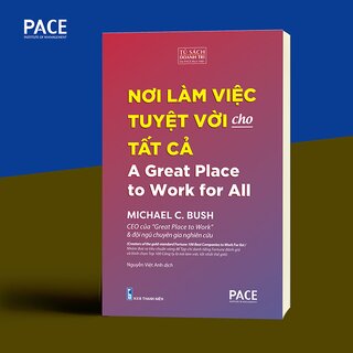 Nơi Làm Việc Tuyệt Vời Cho Tất Cả - A Great Place To Work For All