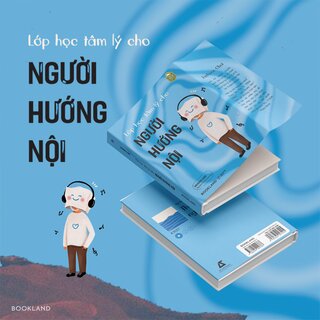 Lớp Học Tâm Lý Cho Người Hướng Nội