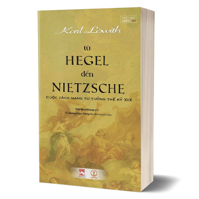 Từ Hegel Đến Nietzsche - Cuộc Cách Mạng Tư Tưởng Thế Kỷ XIX