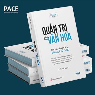 Quản Trị Bằng Văn Hóa - Cách Thức Kiến Tạo & Tái Tạo Văn Hóa Tổ Chức (Bìa Cứng)