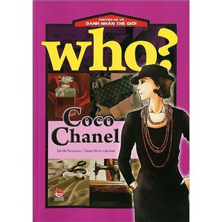 Chuyện Kể Về Danh Nhân Thế Giới - Coco Chanel
