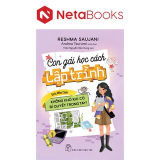 Con Gái Học Cách Lập Trình - Không Khó Khi Có Bí Quyết Trong Tay!