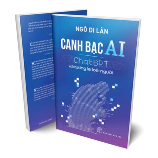 Canh Bạc Ai - Chat Gpt Và Tương Lai Loài Người