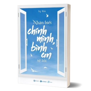 Nhận Biết Chính Mình, Bình An Sẽ Tới