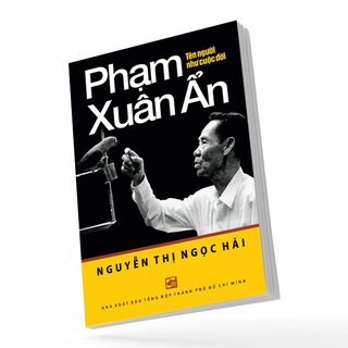 Phạm Xuân Ẩn - Tên Người Như Cuộc Đời