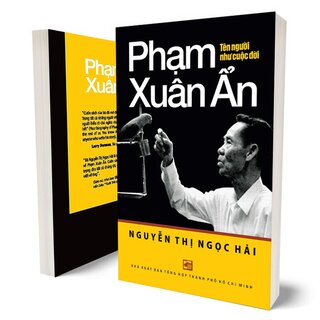 Phạm Xuân Ẩn - Tên Người Như Cuộc Đời