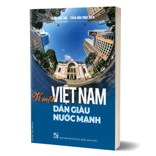 Vì Một Việt Nam Dân Giàu Nước Mạnh