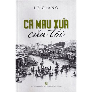 Cà Mau Xưa Của Tôi