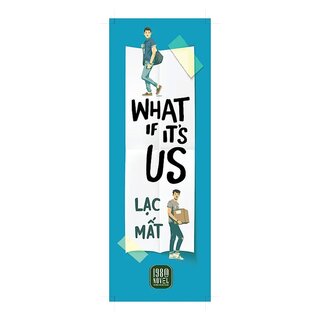 Lạc Mất - What If It's Us