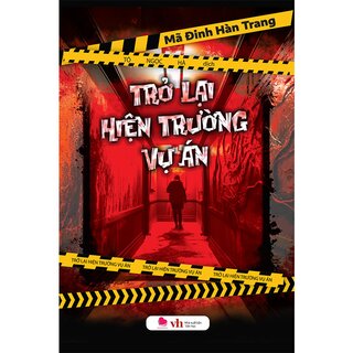 Trở Lại Hiện Trường Vụ Án