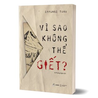 Vì Sao Không Thể Giết?