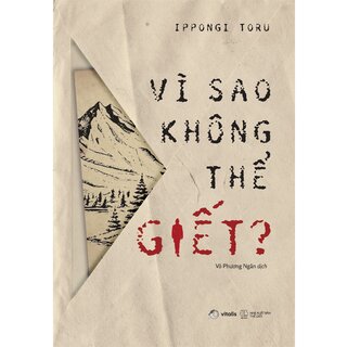 Vì Sao Không Thể Giết?