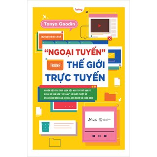 “Ngoại Tuyến” Trong Thế Giới Trực Tuyến