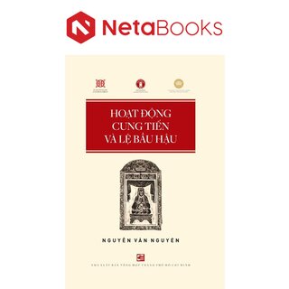 Hoạt Động Cung Tiến Và Lệ Bầu Hậu