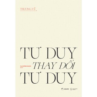 Tư Duy Thay Đổi Tư Duy