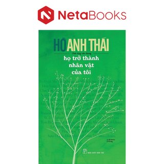 Họ Trở Thành Nhân Vật Của Tôi