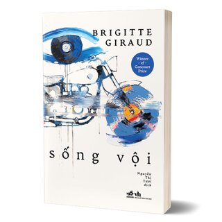 Sống Vội - Brigitte Giraud
