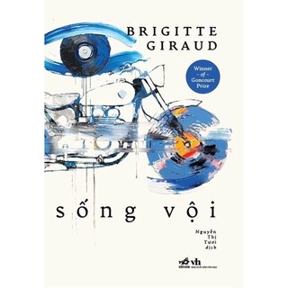 Sống Vội - Brigitte Giraud