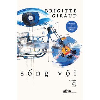 Sống Vội - Brigitte Giraud