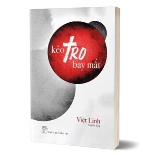 Tuyển Tập Việt Linh - Kẻo Tro Bay Mất