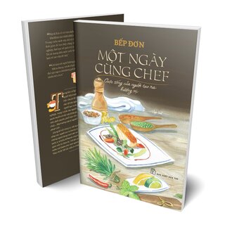 Một Ngày Cùng Chef - Cuộc Sống Của Người Tạo Ra Hương Vị