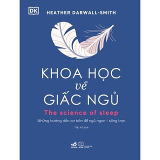 Khoa Học Về Giấc Ngủ (Bìa Cứng)