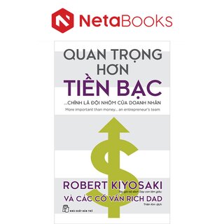 Quan Trọng Hơn Tiền Bạc - Chính Là Đội Nhóm Của Doanh Nhân