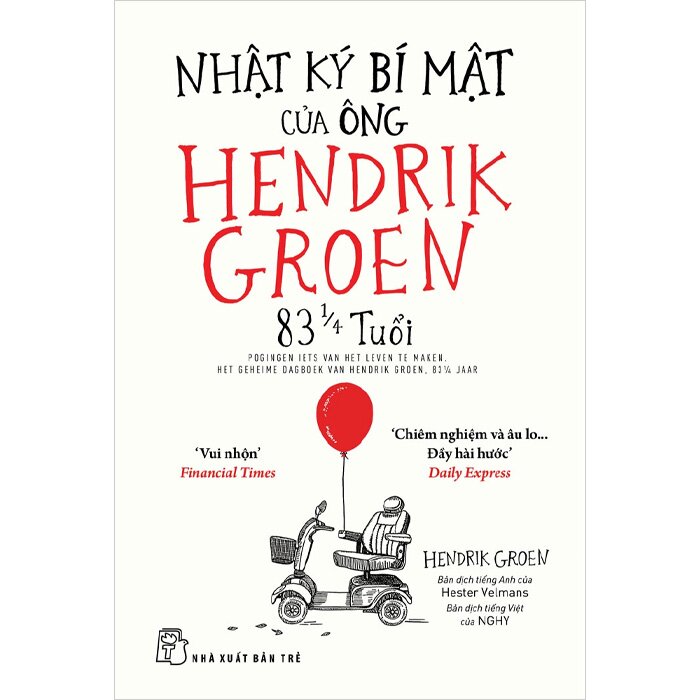 Nhật Ký Bí Mật Của Ông Hendrik Groen 83 1/4 Tuổi