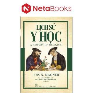 Lịch Sử Y Học - Lois N. Magner