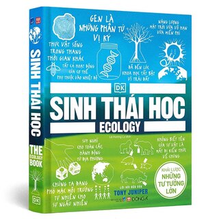 Sinh Thái Học - Khái Lược Những Tư Tưởng Lớn (Bìa Cứng)