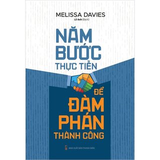 Năm Bước Thực Tiễn Để Đàm Phán Thành Công