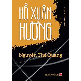 Hồ Xuân Hương - Tiểu Thuyết Lịch Sử