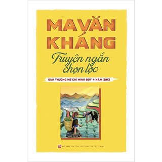 Ma Văn Kháng Truyện Ngắn Chọn Lọc