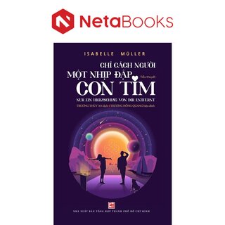 Chỉ Cách Người Một Nhịp Đập Con Tim