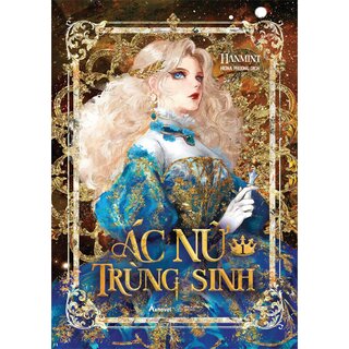 Ác Nữ Trùng Sinh - Tập 1