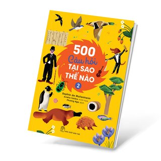 500 Câu Hỏi Tại Sao Thế Nào 2